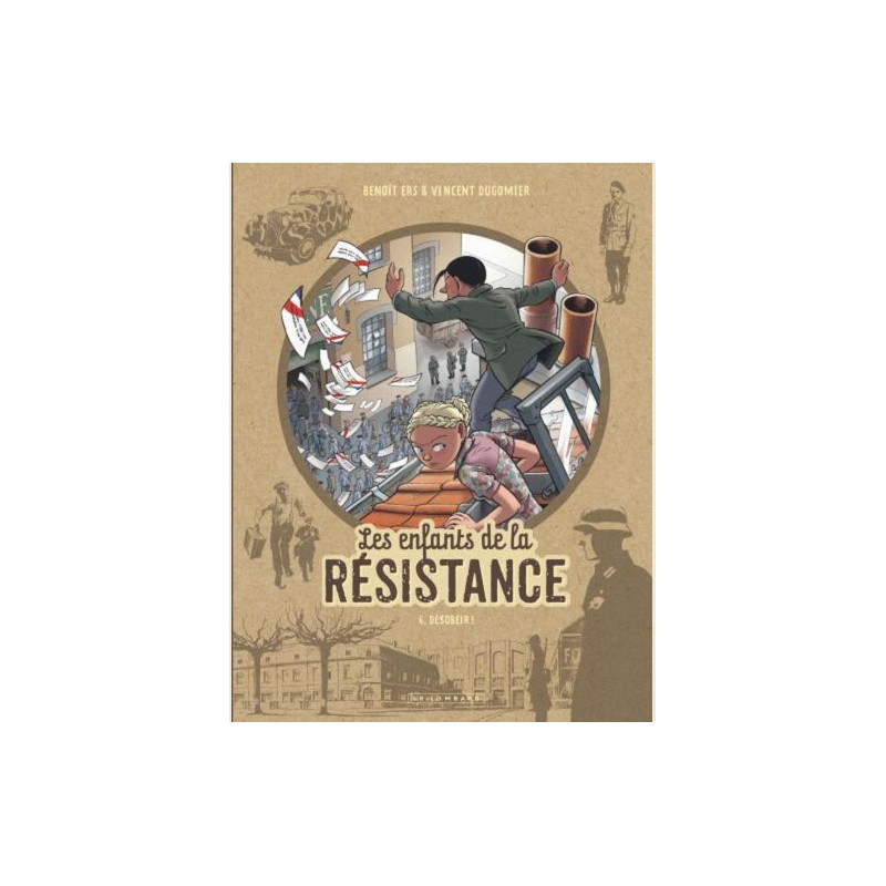 LES ENFANTS DE LA RESISTANCE TOME 6 DESOBEIR