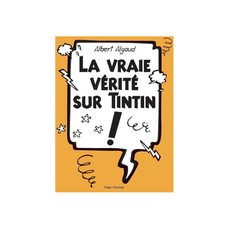 LA VRAIE VERITE SUR TINTIN