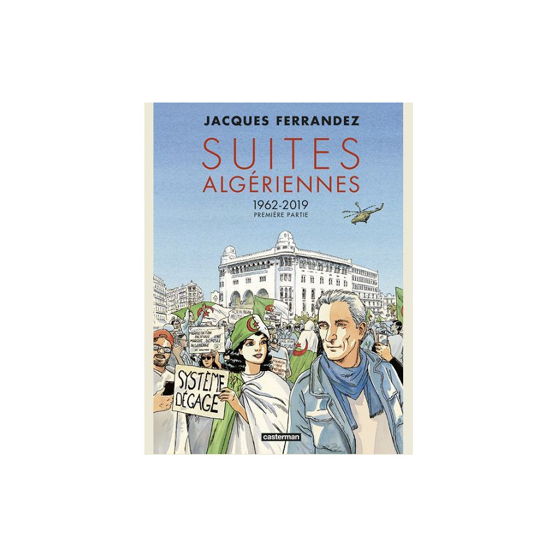 CARNETS D ORIENT SUITES ALGERIENNES CYCLE 3 PREMIERE PARTIE 1962 2019