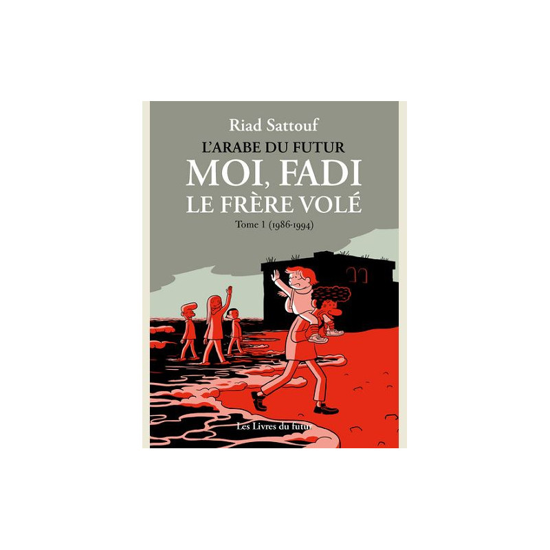 MOI FADI LE FRERE VOLE TOME 01  1986 1994