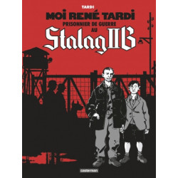 MOI RENE TARDI PRISONNIER DE GUERRE AU STALAG IIB VOL01