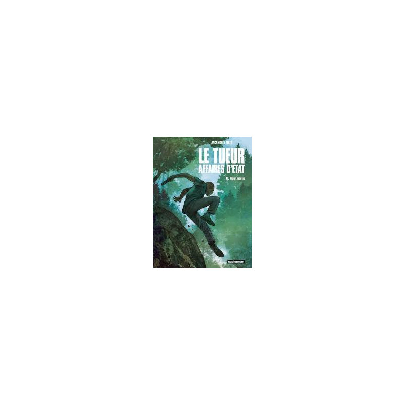 LE TUEUR  AFFAIRES D ETAT VOL06 RIGOR MORTIS