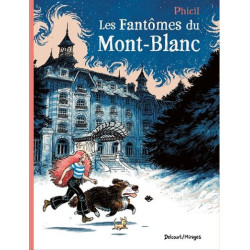 FANTOMES DU MONT BLANC  LES RECIT COMPLET LES FANTOMES DU MONTBLANC