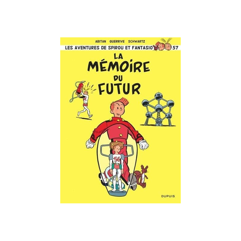 SPIROU ET FANTASIO TOME 57 LA MEMOIRE DU FUTUR