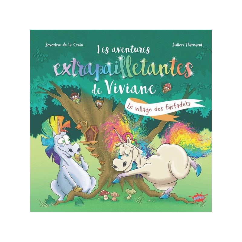 LES AVENTURES EXTRAPAILLETANTES DE VIVIANE  LE VILLAGE DES FARFADETS
