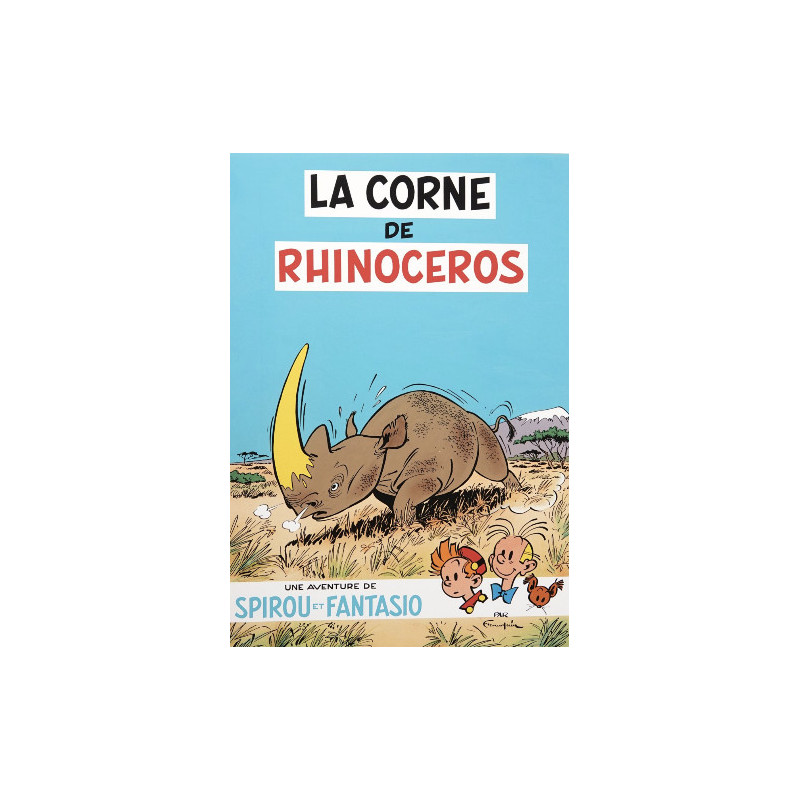 SPIROU ET FANTASIO LA CORNE DE RHINOCEROS TIRAGE LUXE
