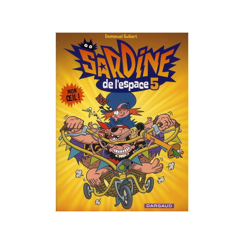 SARDINE DE L ESPACE TOME 5 MON OEIL