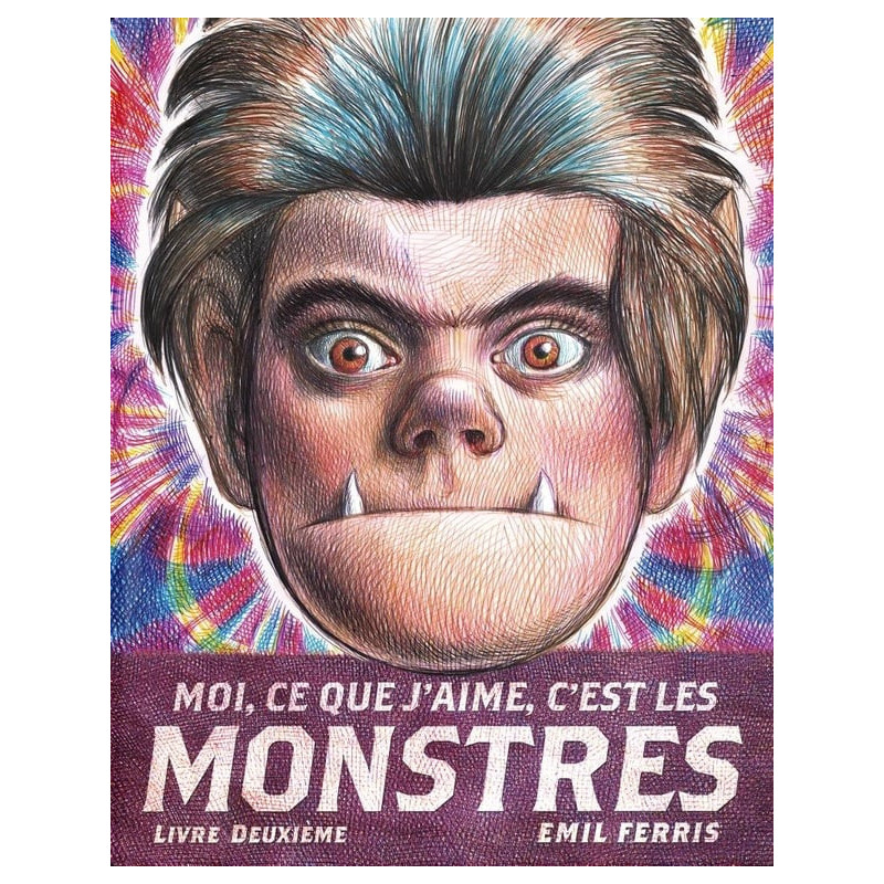 MOI CE QUE J AIME C EST LES MONSTRES 2 LIVRE DEUXIEME