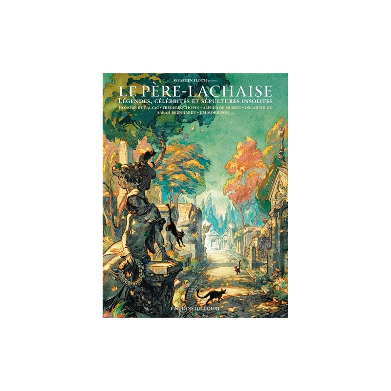 PERE LACHAISE  RECIT COMPLET  PERE LACHAISE  LEGENDES CELEBRITES ET SE