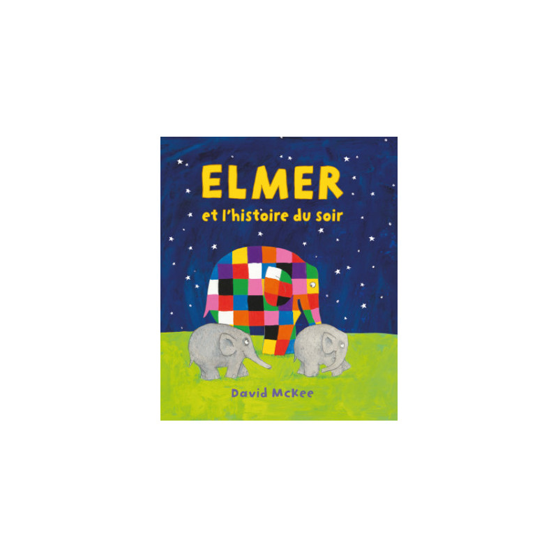 ELMER ET L HISTOIRE DU SOIR