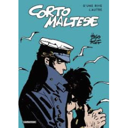 CORTO MALTESE  D UNE RIVE L AUTRE LES CELTIQUES SUIVI DE LES ETHIOPIQU
