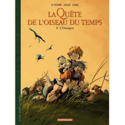 LA QUETE DE L OISEAU DU TEMPS T08 LA QUETE DE L OISEAU DU TEMPS AVANT 