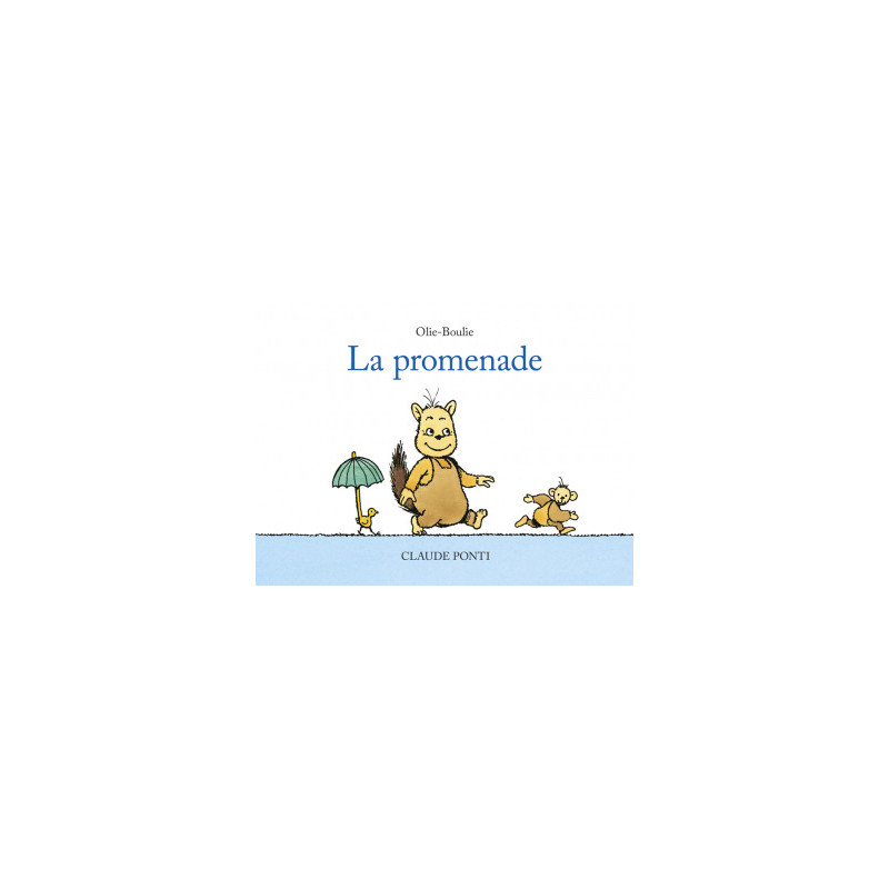 OLIE BOULIE LA PROMENADE