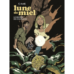 LUNE DE MIEL LE SECRET DE COATLICUE