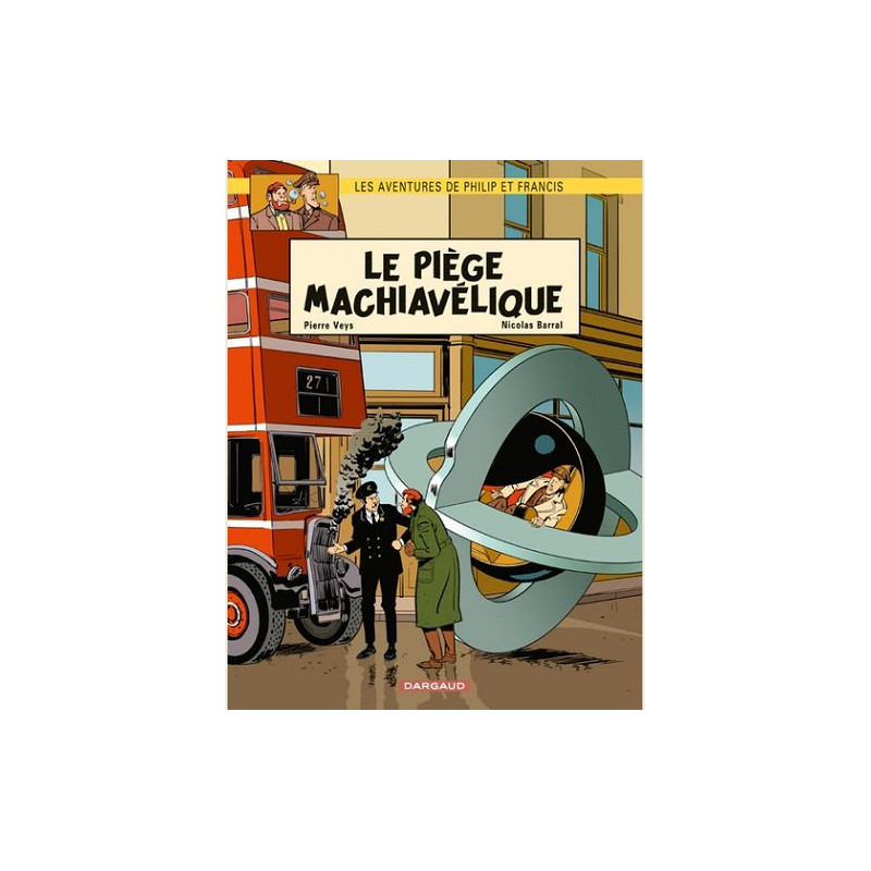 LES AVENTURES DE PHILIP ET FRANCIS TOME 2 LE PIEGE MACHIAVELIQUE