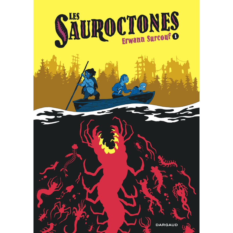 LES SAUROCTONES LES SAUROCTONES TOME 1
