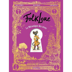 FOLKLORE LA MECANIQUE DES REVES