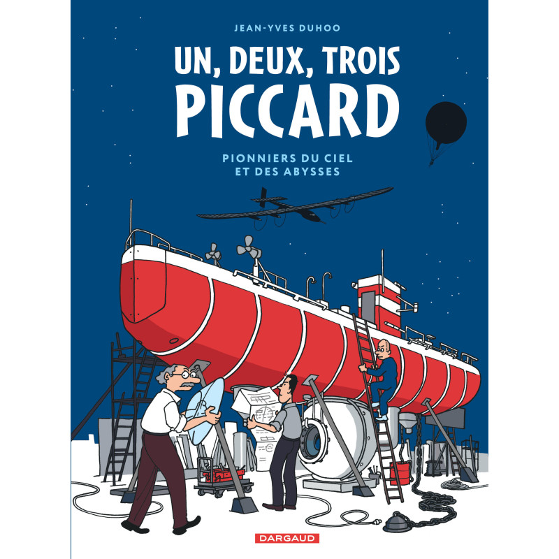 1 2 3 PICCARD PIONNIERS DU CIEL ET DES ABYSSES
