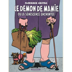 LE DEMON DE MAMIE OU LA SENESCENCE ENCHANTEE