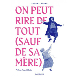 ON PEUT RIRE DE TOUT SAUF DE SA MERE