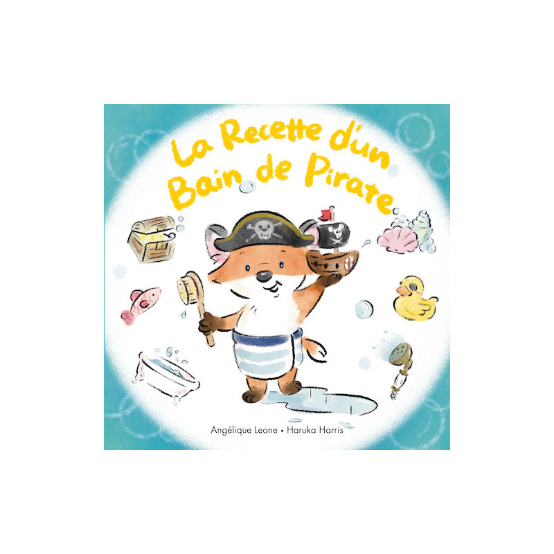 LES BONNES IDEES DE TIMOTHEE T05 LA RECETTE D UN BAIN DE PIRATE