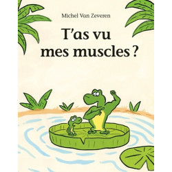 T AS VU MES MUSCLES
