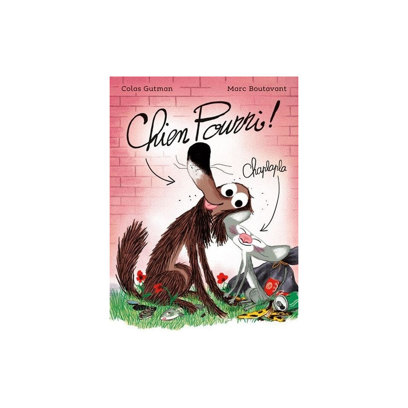 CHIEN POURRI T01 CHIEN POURRI NOUVELLE EDITION