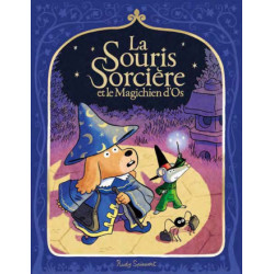 LA SOURIS SORCIERE T02 LA SOURIS SORCIERE ET LE MAGICHIEN D OS