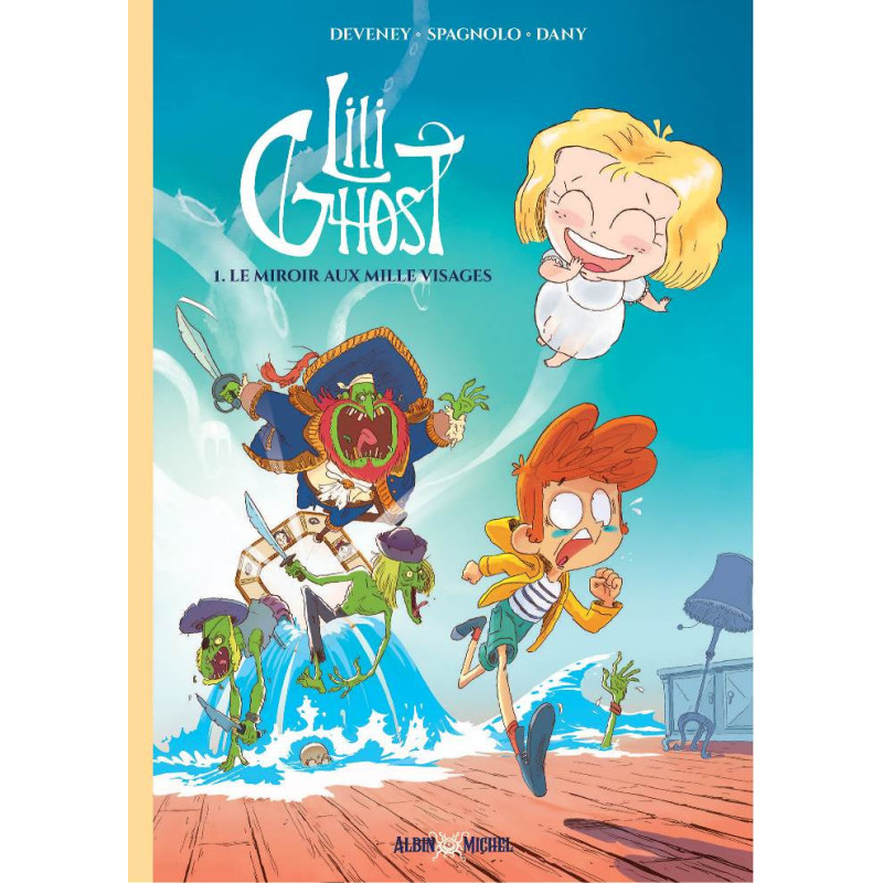 LILI GHOST TOME 1 LE MIROIR AUX MILLE VISAGES