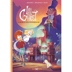 LILI GHOST TOME 2 LE BUREAU DES CHAPARDEURS