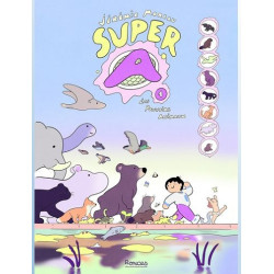 SUPER A TOME 1 LES POUVOIRS ANIMAUX