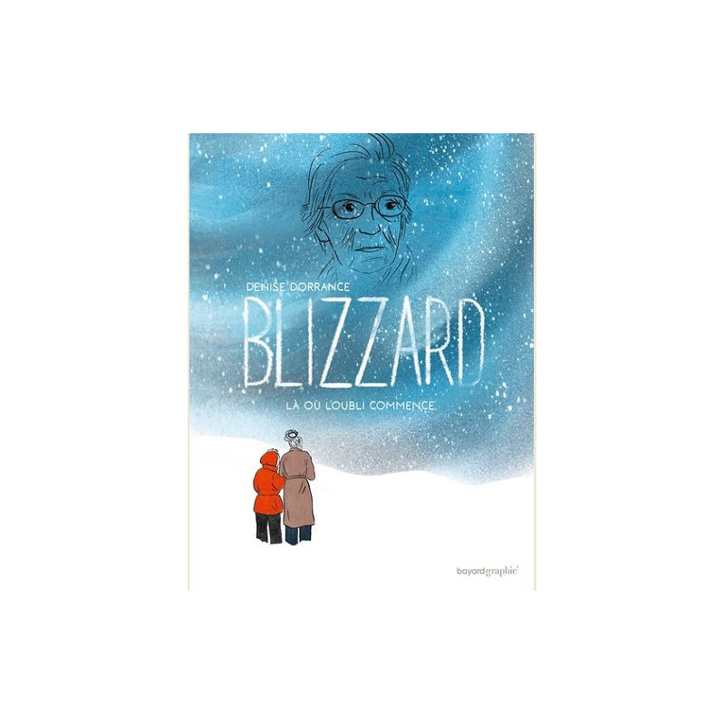 BLIZZARD LA OU L OUBLI COMMENCE