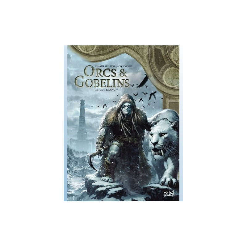 LES TERRES D ARRAN ORCS ET GOBELINS ORCS ET GOBELINS T30 CUL BLANC