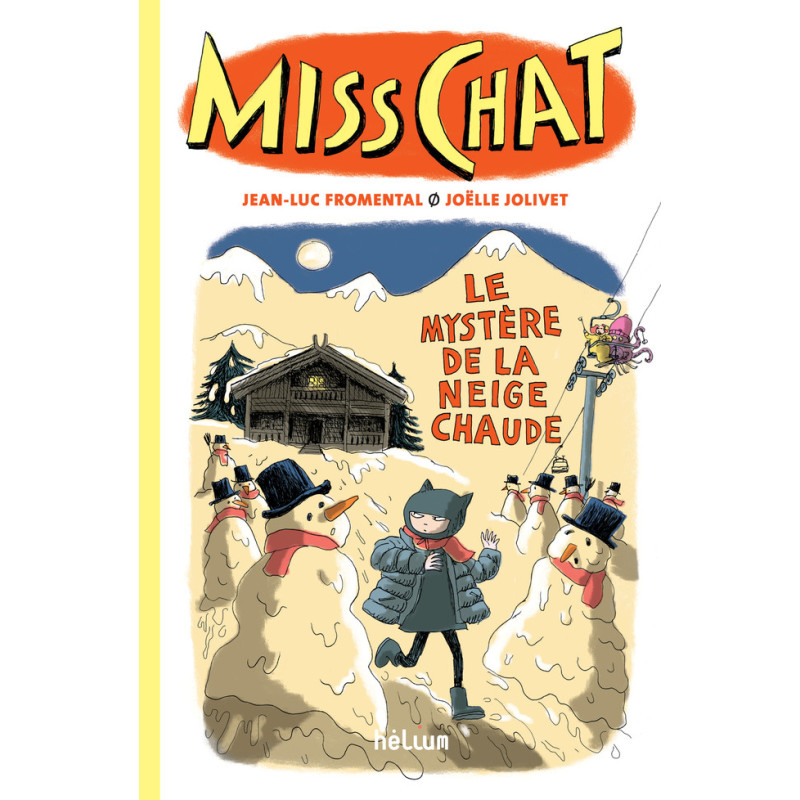 MISS CHAT 3 LE MYSTERE DE LA NEIGE CHAUDE