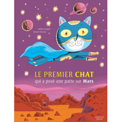 LE PREMIER CHAT QUI A POSE UNE PATTE SUR MARS