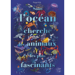 SOUS L OCEAN CHERCHE LES ANIMAUX LES PLUS FASCINANTS