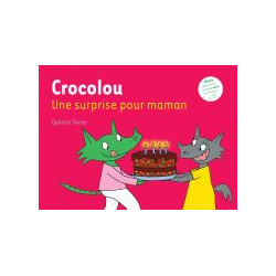CROCOLOU UNE SURPRISE POUR MAMAN