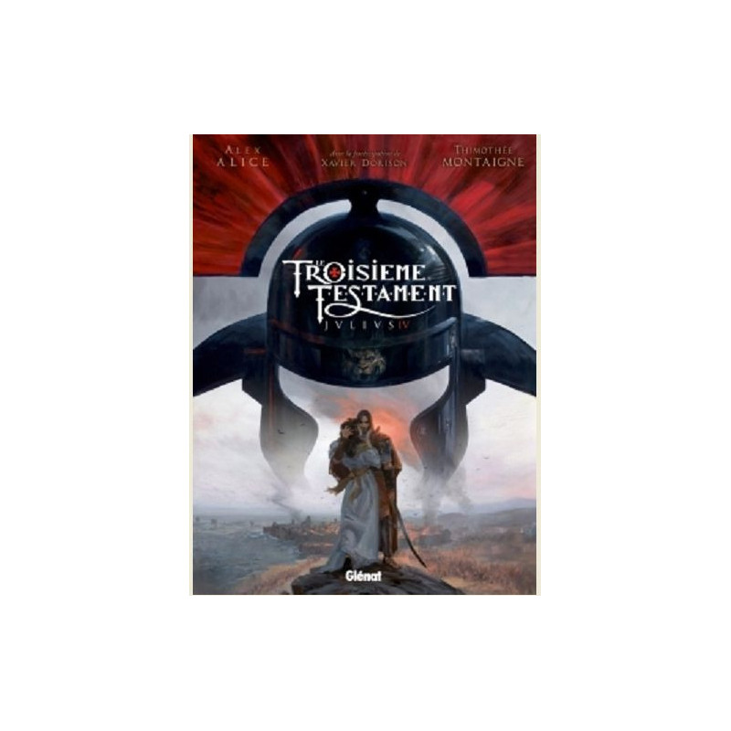 LE TROISIEME TESTAMENT T04 LE TROISIEME TESTAMENT JULIUS IV