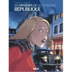 LES MYSTERES DE LA 3E REPUBLIQUE TOME 04 LE SANG D UN AMI