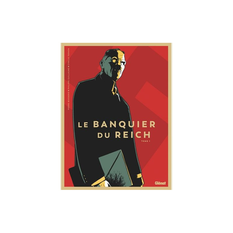 LE BANQUIER DU REICH TOME 01