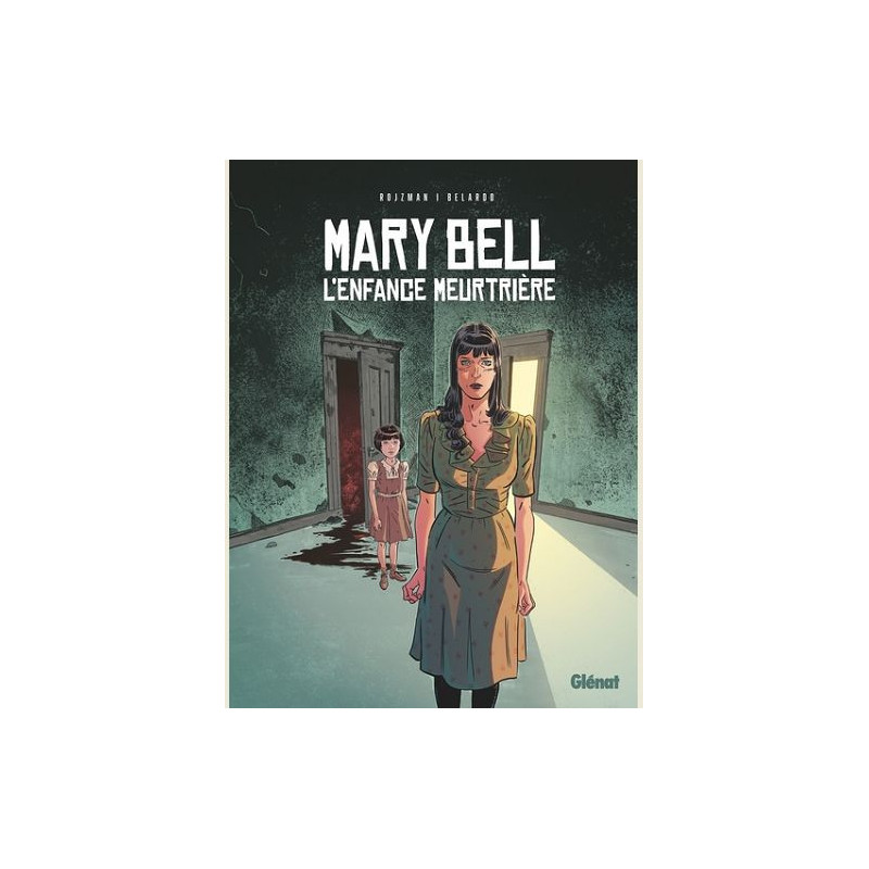 MARY BELL L ENFANCE MEURTRIERE