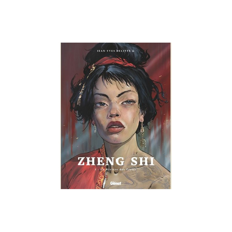 ZHENG SHI TOME 01 LA RIVIERE DES PERLES