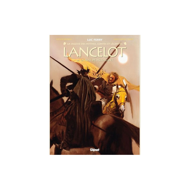 LANCELOT TOME 04 LA RUSE DE MELEAGANT
