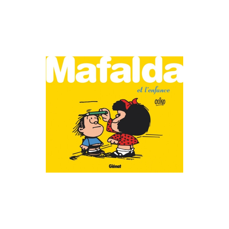 MAFALDA ET L ENFANCE