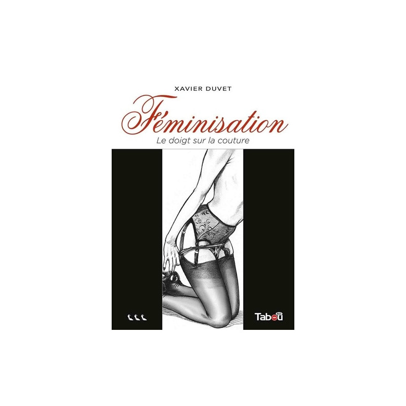 FEMINISATION 3 LE DOIGT SUR LA COUTURE