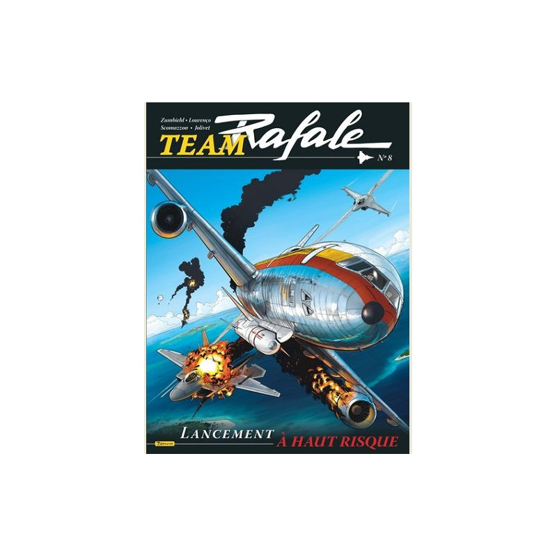 TEAM RAFALE TOME 8 LANCEMENT A HAUT RISQUE