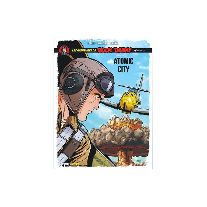 BUCK DANNY CLASSIC TOME 12 ATOMIC CITY