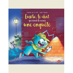 EUSEBE LE CHAT QUI REVAIT DE MENER UNE ENQUETE