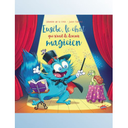 EUSEBE  LE CHAT QUI REVAIT D ETRE MAGICIEN