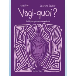 VAGI QUOI GUIDE POUR PERSONNES VAGINIQUES